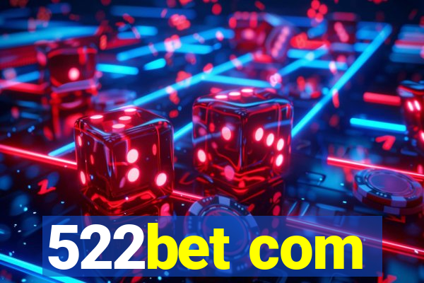 522bet com